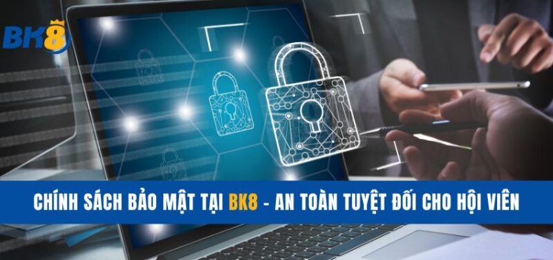 chính sách bảo mật tại BK8